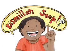 Load image into Gallery viewer, Bismillah Soup